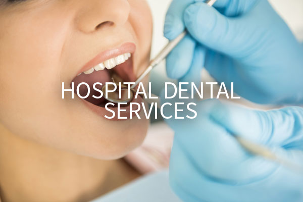Hospital Dental Services
